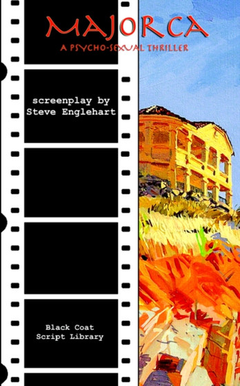 Majorca : The Screenplay by Steve Englehart - Paperback