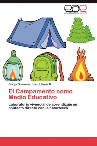 El Campamento Como Medio Educativo by Gladys Guerrero - Paperback