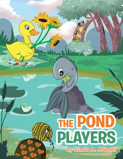 The Pond Players by Linda A Abbott - Paperback