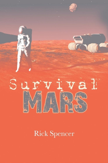 Survival Mars by Rick Spencer - Paperback