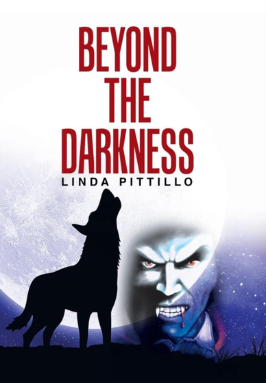 Beyond the Darkness by Linda Pittillo - Hardback