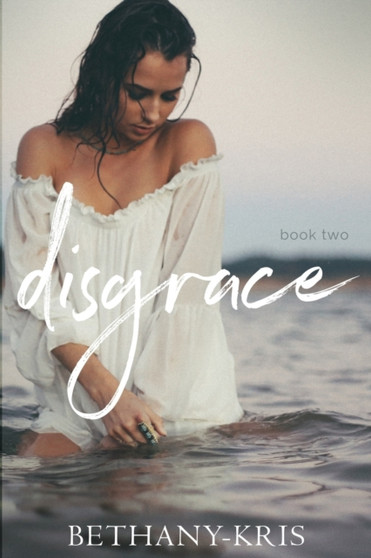 Disgrace : 2 by Bethany-Kris - Paperback