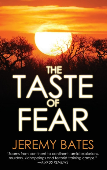 The Taste of Fear by Jeremy Bates - Hardback