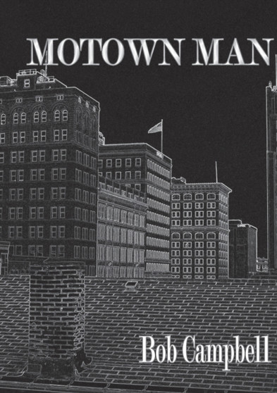 Motown Man by Bob Campbell - Paperback