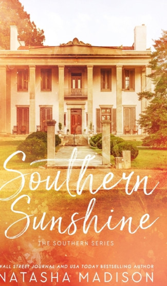 Southern Sunshine (Special Edition Hardcover) : 8 by Natasha Madison - Hardback