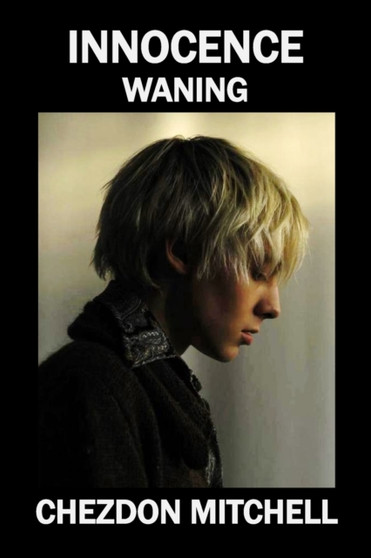 Innocence Waning : Part 2 by Chezdon Mitchell - Paperback