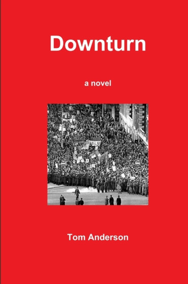 Downturn by Tom Anderson - Paperback