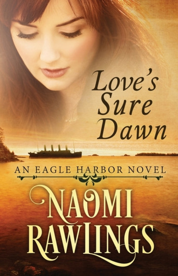Love's Sure Dawn : 3 by Naomi Rawlings - Paperback