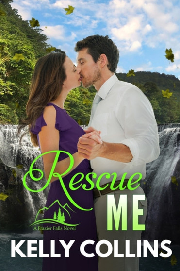 Rescue Me : 1 by Kelly Collins - Paperback