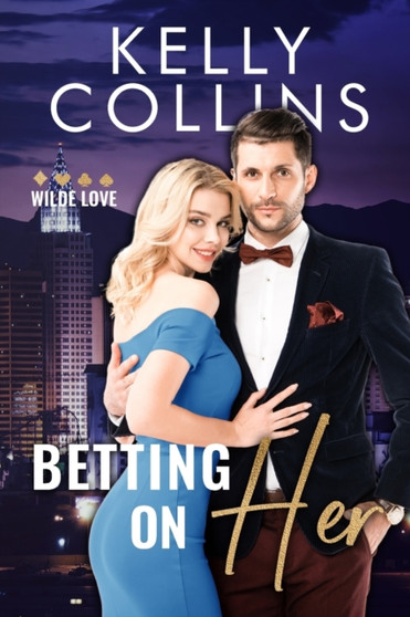 Betting on Her : 2 by Kelly Collins - Paperback