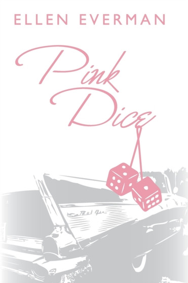 Pink Dice by Ellen Everman - Paperback
