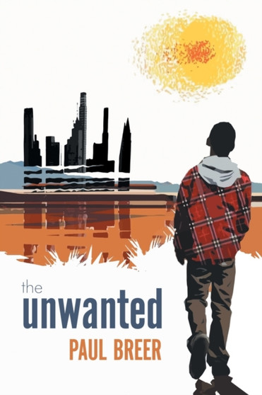The Unwanted by Paul Breer - Paperback
