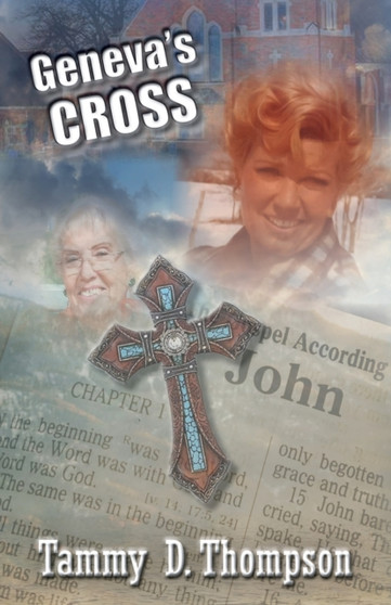 Geneva's Cross : 1 by Tammy D Thompson - Paperback