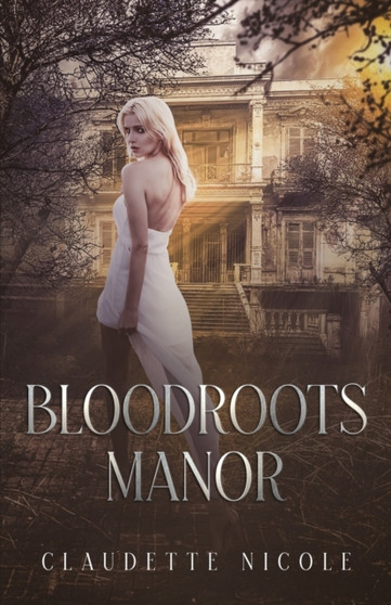 Bloodroots Manor by Jon Messmann - Paperback