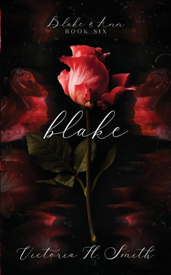 Blake : 6 by Victoria H Smith - Paperback