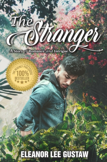 The Stranger : A Story of Romance and Intrigue by Eleanor Lee Gustaw - Paperback