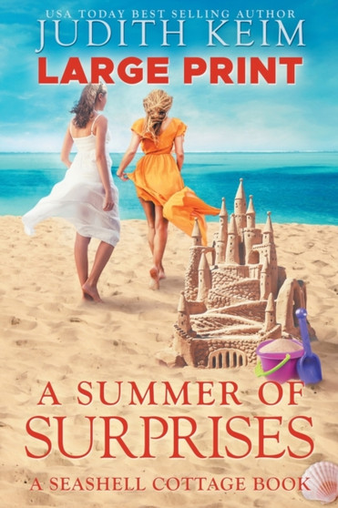 A Summer of Surprises : Large Print Edition by Judith Keim - Paperback
