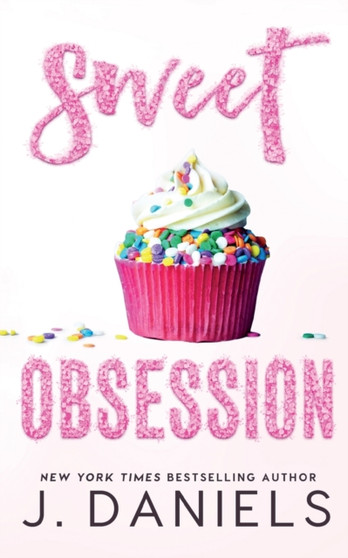 Sweet Obsession : 3 by J Daniels - Paperback