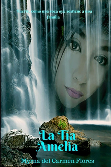 La Tia Amelia by Myrna del Carmen Flores - Paperback