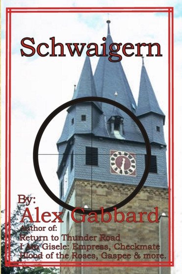 Schwaigern by Alex Gabbard - Paperback