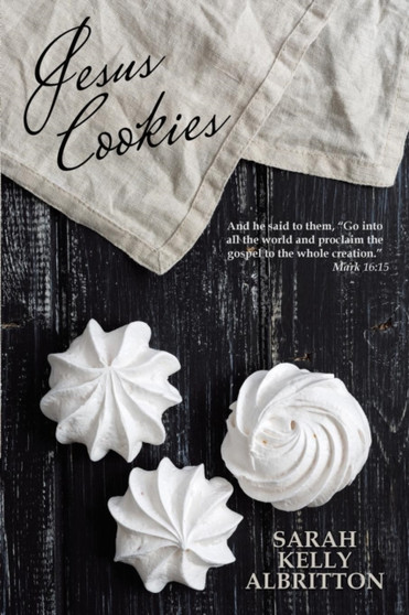 Jesus Cookies by Sarah Kelly Albritton - Paperback