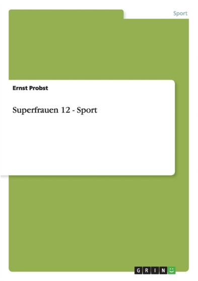 Superfrauen 12 - Sport by Ernst Probst - Paperback