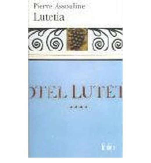 Lutetia by Pierre Assouline - Paperback