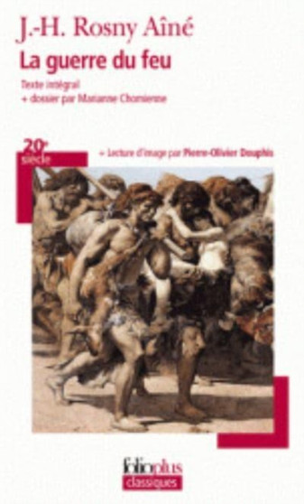 La guerre du feu by J-H Rosny Aine - Paperback