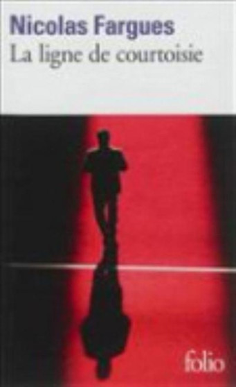 La ligne de courtoisie by Nicolas Fargues - Paperback