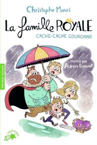 La famille royale 5/Cache-cache couronne by Christophe Mauri - Paperback