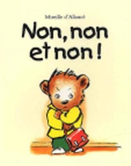 Non, non et non by Mireille d'Allance - Paperback
