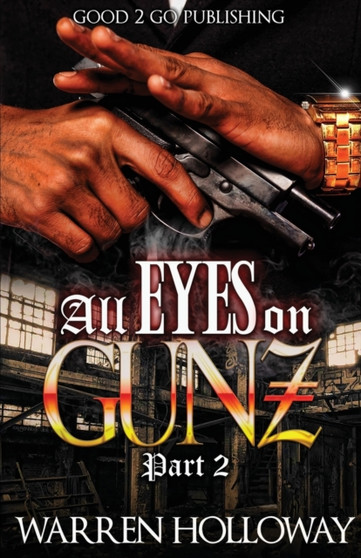 All Eyes on Gunz 2 : 2 by Warren Holloway - Paperback