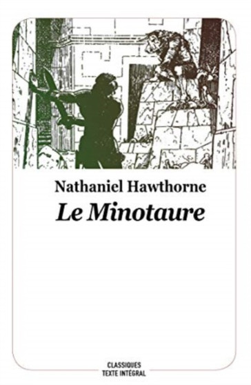 Le Minotaure. Conte de la mythologie grecque by Nathaniel Hawthorne - Paperback