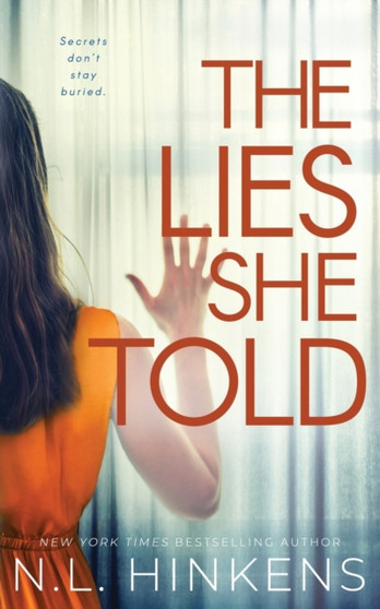 The Lies She Told : A psychological suspense thriller by N L Hinkens - Paperback
