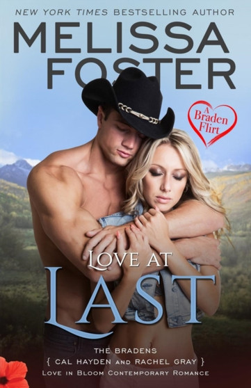 Love at Last (A Braden Flirt) : 7 by Melissa Foster - Paperback