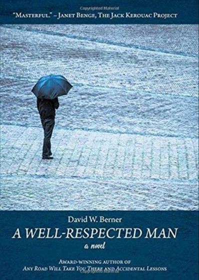 A Well-Respected Man by David W Berner - Hardback