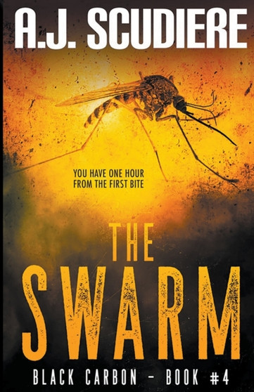 The Swarm : 4 by A J Scudiere - Paperback