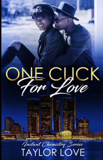 One Click For Love : Instant Chemistry Series : 3 by Taylor Love - Paperback