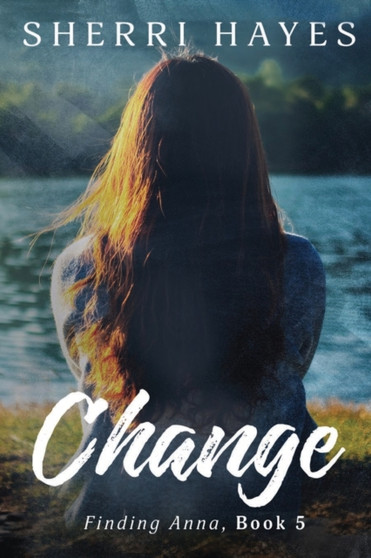 Change : A Heartwarming BDSM Love Story : 5 by Sherri Hayes - Paperback