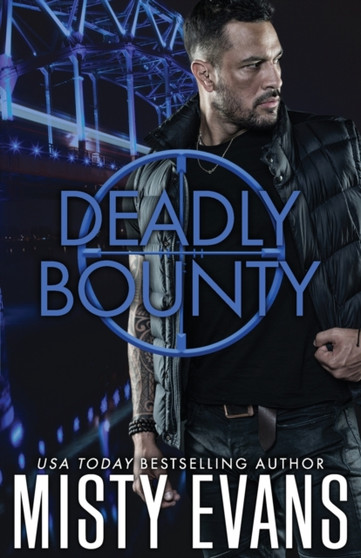 Deadly Bounty : SCVC Taskforce Series, Book 11 : 11 by Misty Evans - Paperback
