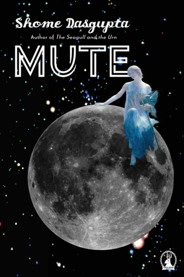 Mute by Shome Dasgupta - Paperback