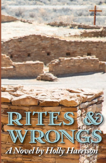 Rites & Wrongs by Holly Harrison - Paperback