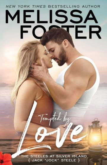 Tempted by Love : Jack "Jock" Steele : 1 by Melissa Foster - Paperback