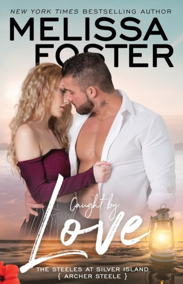 Caught by Love : Archer Steele : 3 by Melissa Foster - Paperback