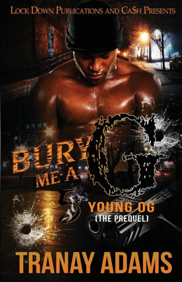 Bury Me A G 5 : Young OG (The Prequel) : 5 by Tranay Adams - Paperback
