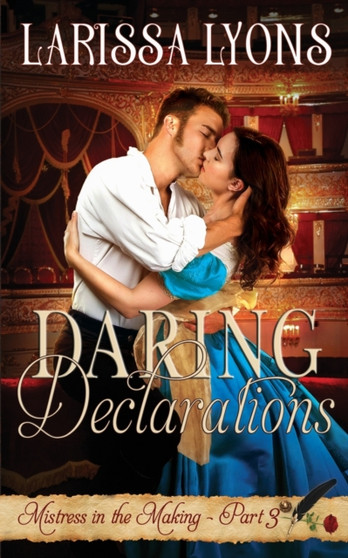 Daring Declarations : A Fun and Steamy Historical Regency : 3 by Larissa Lyons - Paperback