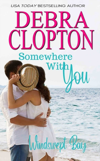 Somewhere With You : 2 by Debra Clopton - Paperback