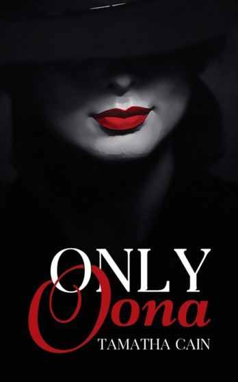 Only Oona by Tamatha Cain - Paperback