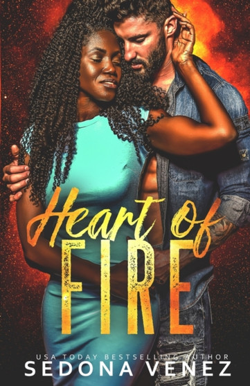 Heart of Fire by Sedona Venez - Paperback