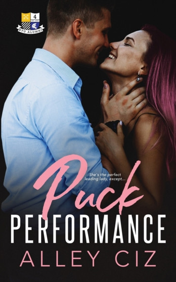 Puck Performance : BTU Alumni #4 by Alley Ciz - Paperback